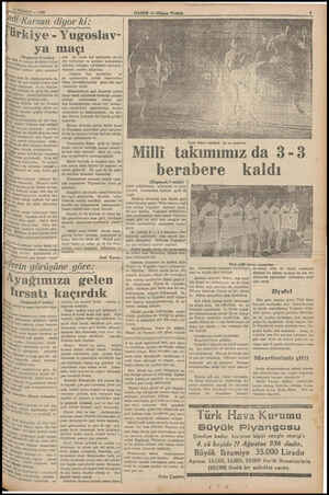  STAMUZ — 1936 2di Karsan diyor ki: ürkiye - Yugoslav- ya maçı EN (Baştarafı 7 ncide) tn bi Ve komgu devletin futbol hassa...