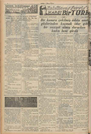    — Gülerim sana! Şu sarayın temelleri atıldı atılalı buraya giren hiç bir kiz dışarıya çıkarılamamıştır. Dünkü kısmın...