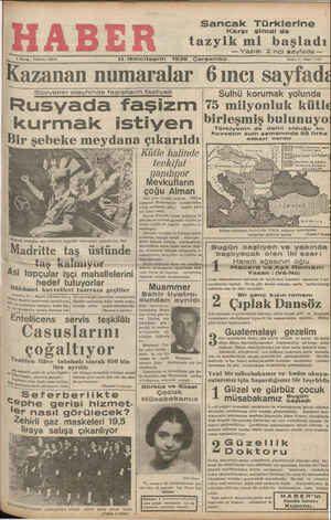— Yazısı 2 nci sayfada — * Sayı: 1733 11 ikinciteşrin 1936 Çarşamba Kazanan numaralar Gıncı Sovyetler aleyhinde faşistlerin faaliyeti suıhu korumak yolunda 'Rusvada fasizm 75 milyonluk kütl 