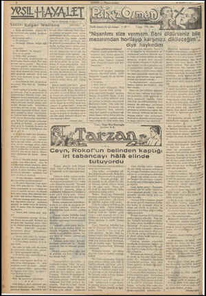  YALE Tefrika numarası — öz — YAZAN: Edgar Wallace — Yalan y Gördün; Fa- kat muhakkak ona, kendini” bırakinası dın... ini...