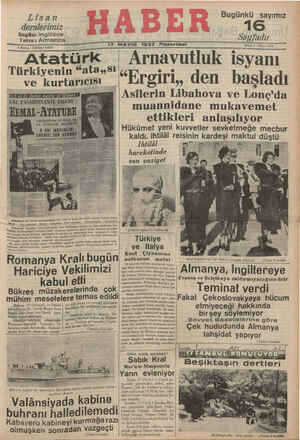  MAYIS 1937 Pazartesi Atatürk — Arnavutluk isyanı Türkiyenin “ata,,SI ' — ve kurtarıcısı — “Ergiri,, den başladı |Asilerin Libahova ve Lonç'da 