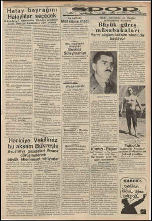  4 HAZİRAN — 1931 Hatay bayrağını Hataylılar seçecek Iskenderun limanında Türkiye mıntaka- sında Türkiye & Dn, Cenevreden...