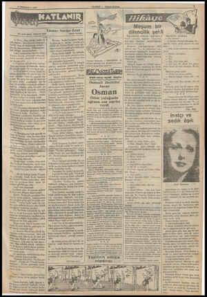  3 TEMMUZ 1937 II Her hakkı atlam Hadiyo'ye Miktir. —i0 — — Evet. Hoş olduğu kadar de sok değerli... Gemi karşı gös terdiği