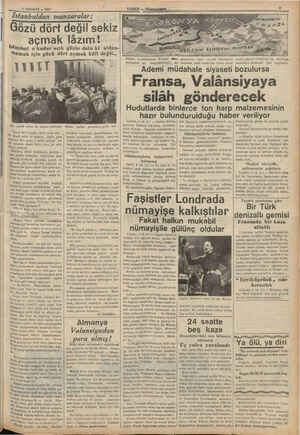    5 TEMMUZ — 1937 İstanbuldan manzaralar: Gözü dört değil sekiz açmak lâzım ! Is'—llıbııl o kadar açık gözle dolu ki aldan-