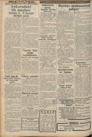    Ankaradaki lik maçları Harbiye 3 - O Gençler Birliğini yendi Ankara, 11 (A. A.Y — Lig maçları. n4 bugün de şehir stadında
