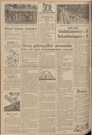    Dün Kommpaşayı yenmeye muva alli olan Galata gençlerbirliği takımı Ikinci küme maçları Dün ikinci küme ui vam edilmiştir.