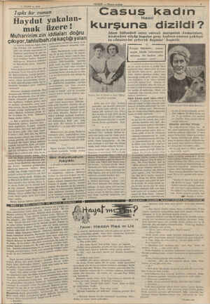    17 NİSAN — 1938 Tıpkı bir roman Haydut yakalan- mak Muharririm.zin üzere ! iddiaları doğru e kaçtığı yalan çıkl...