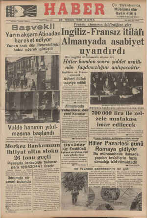    Çin Türkistanında Müslüma nlar isyan elmş — Yazısı 8inci saylada — —T Sayıı 251 29 NİSAN 1938 CUMA ” ! $ Kuruş - Telefon”