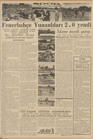    Fenerbahçe Y Yunan takımı mağlüp olma&- sına rağmen oldukca iyl bir oyun gösterdi Sarı lâcivertliler 30 uncu yıldönümlerini