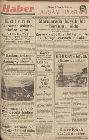 nııı_,,)nıvı A VIKJ LAİ 19 Ağustos 1938 C UMA Edirme y Marmarada büyük bir. 1_.Kahraman askerle- “hortum ,, oldu rimiza varın Memleketimizde şimdiye kadar görülmeyen 