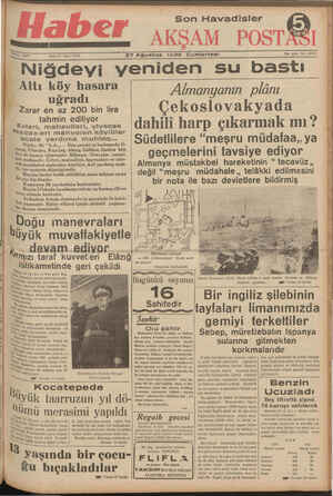  ??,7;——.— — Ü adilE ZI Agustos 1938 Cumartesi Nığdevı venıden SsSu bastı İ gl :çîalâîısara ı Almanyanın plânı L A Oo binlin. | Cekoslovakyada 