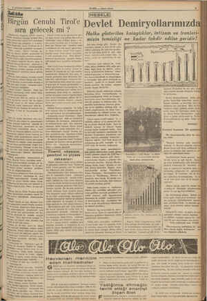  8 BİRİNCİTEŞRİN — 1938 Birgün Cenubi Tirol sıra gelecek mi ? Alanyanın, bugünkü hududu dışında Man Almanları toplama siyaseti