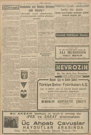  ge AZ A Ag 4 HABER « — Akşam postası 15 BİRİNGİKANUN —i8 , / İstanbullular yeni Belediye Reisinden Dükkân içinde saklanılan