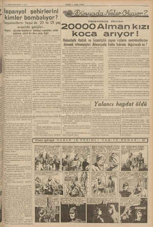     27 BİRİNCİKANUN — 1938 İspanyada hükümetçiler emi «sir edilen Franko tzyyarecilerinden birçoğuyla konusan bir gazeted,...