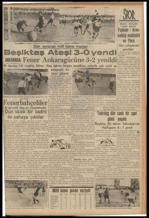  Ateşi tn bir Beği ktaş > kücumunu esmeye çalışıyor. Beşiktaş m m Dün oynanan mi İlk devreyi 10 mağlüp bitiren Ateş takımı...