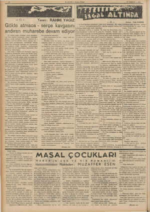    HABER — Akşam Postası 15 TEMMUZ — 1935 On dakika kadar yattıkları yerde kıptrdama- yan Türk pilotları bombaların «arkası