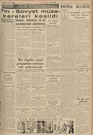       HA EEONRZADNGİ BER — Aksam Postası Fin - Sovyet müza- ikereleri kesildi Sovyetler | Stakholmun 20 mil 3ir italyan 1 5 K