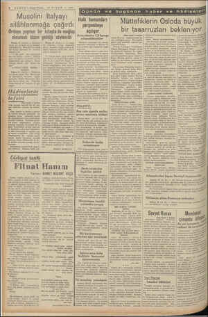  hâdiseler 22 NİSAN — 1940 ve bugünün Dünün 6 HABER -— Akşam Postasi - — - r haber ve Musolini İtalyayı sılâhlanmağa çağırdı