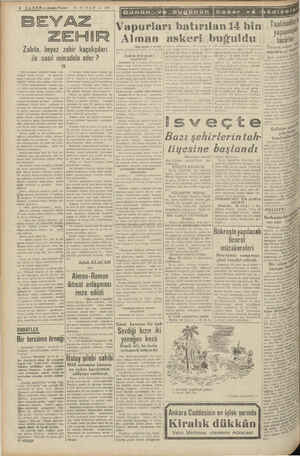    A BER — Akşim Postası E YAZ 25 NİSAN — 1940 ZEHİR Zabıta, beyaz zehir kaçakçıları ile nasıl mücadele eder ? IV Türk...