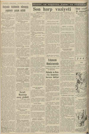    4 HABER — Akşam Postası “16 MAYIS — 1940 İtalyada talebenin nümayiş yapması yasak edildi Bara, 16 CA.) — Havas ağ sabah...