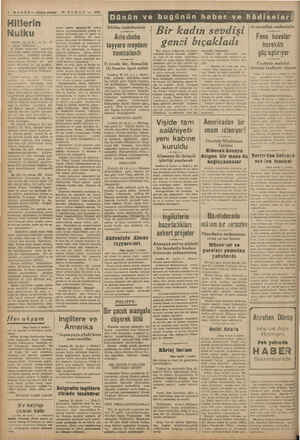  4 HABER -— Akşampostan 2 ŞUBAT — 1941 Hitlerin Nutku Münih, 24 (44) —D. N B. ajansı bildiriyor: B. Hitler, nasyonal sosyalist