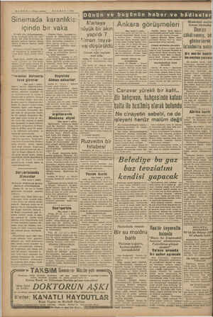    HABER — Akşam postası ŞUBAT — 1941 Dünün ve bugünün haber ve hâdiseler Sinemada içinde bir vaka Evvelki gün,...