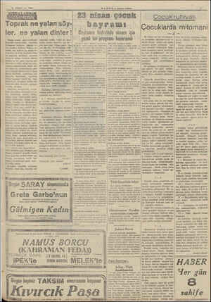    19 NİSAN — 1941 Toprak ne yalan söy-| ler. ne yalan dinler! Zaman zaman gazetelerimizde köyeülük makalelerine, köylünün...