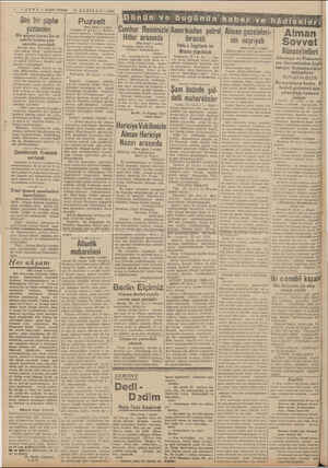    1 MABER — Akşam Postası 21 HAZIRAN —1941 Boş bir şüphe Buzbeli pe Kİ Er LEE Kİİ erikadan petrol; Alman gazeleleri- yüzünden