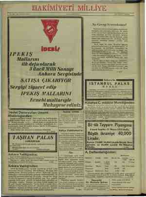    da HAKIMIYETİI MİLLİYE * No. 3877: ON ÜÇÜNCÜ SENE. IPEKIŞ — Mallarını ilk defaolarak Sergiyi ziyaret edip ALI 3 MAYISI 2