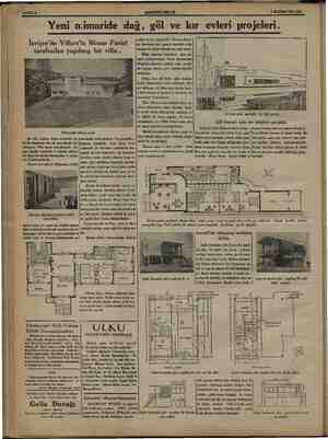    villa, dağlara doğru ei gü- ine ku- | zel bir manzai rulmuştur. Villa heyeti ünikiğeiiis ak- şam güneşine maruzdur ve...