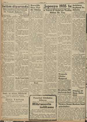  Sahife. 2 10 ŞUBAT ! e Islâm diyarında! tera Va, Japonya 1935 te Şöimesive bir r Yahudi ,Hahamı ! ya ; : : | Günahkârların