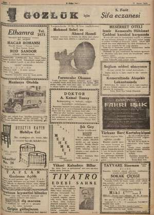    A Halim Sesi ) S. Ferit Sıfa eczanesi wi) Yorgancılarda 23 No. M kine imalâthanesi Mehmed Sabri ve Ahmed Hamdi Alelumum...