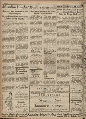   Masolini kimdir? ( Halkın Sesi ) Kolları arasında Mussolini memurlara: i. —Ziyanı yok “ben yak ee I » raba raziyım dâ beni