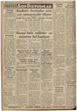    i e Valimizin © beyanatı Dünkü sayımızda geldiğini yazdığımız valimiz Fazlı Gü- İw leç gazetecilere vuku bulan sr m ezcümle