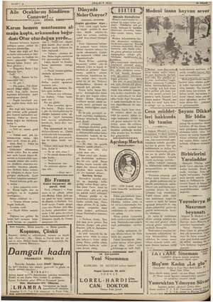     TA SAHIF: 3 Cana V —22* YAZAN : GÖNÜL ez 1441 Karım hemen mantosunu al- mağa-koştu, arkasından bağır- ar!.. Ti Aile e...