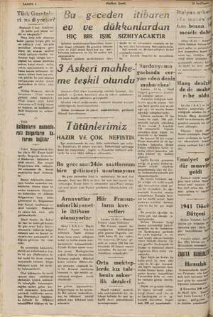    Türk Gazetels- ri ne e diyorler? Baş 2 inci pe Şu halde yeni nizam ne dir ve hengisidir.? Harp bitip sulh oluncaya kadar