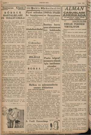  (HALKIN SESI ) 4 Şubat 1941 HASTALIKLARI E TEDAVİ USULU Beden ve zihin yorgunlukları, üşümek 'asak, deriyi kuru kuru oğmalı,