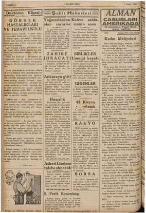  (HALKIN SESİ ) 5 Şubat 1941 Kİ Doktorun Köşesi-f BÖBREK HASTALIKLARI E TEDAVİ USULU rzevatı hemen kesmeli, Hastanın yalnız tu