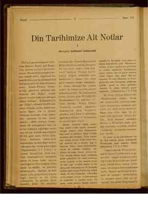  Sayı : 133 “Din Tarihimize Ait Notlar XV inci asır şairlerimizin ve bil- hassa Hayreti, Nazmi gibi Rume- line mensup...