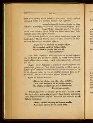    114 Her Ay yaya sakat gelmiş bunak bebekler gibi, onlar, henüz ecelleri çatmadığı halde bile muttasıl ölümleri için...