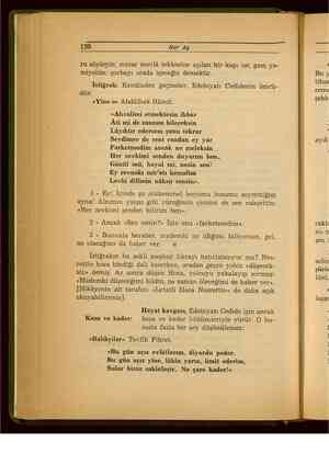    Her Ay 5 ru söyleyin, mezar mevlâ tekkesine açılan bir kapı ise, gam ye- miyelim: çorbayı orada içeceğiz demektir....