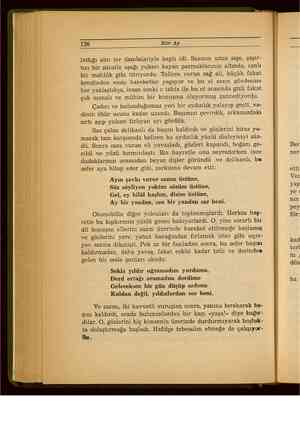      126 Her Ay lattığı alnı ter damlalariyle kaplı idi. Sazının uzun sapı, şaşır- tıcı bir süratle aşağı yukarı kayan...