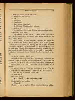    Dir VE TI- Edebiyat ve Sanat 5 5127 Arkadaşım yanına sokularak sordu: — Senin adın ne oğlum? — Ali! — Nerelisin? —...