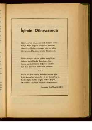    İçimin Dünyasında Bâzı ben bir cihanı sarmak istiyen selim Yalçın karlı dağları aşıyor her emelim; Bâzı da yıldızlara...