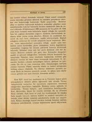    Edebiyat ve Sanat 137 lıca Leonor rolünü Armanda vermişti. Fakat temsil esnasında oyunu seyreden gençlere dönerek bu...