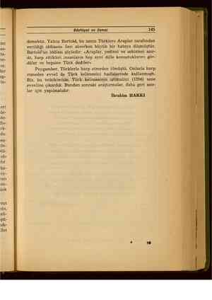    Edebiyat ve Sanat 145 demektir. Yalnız Bartold, bu ismin Türklere Araplar tarafından verildiği iddiasını ileri sürerken...