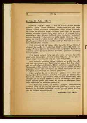       30 Her Ay İktisadi hâdiseler: FRANGIN DÜŞÜRÜLMESİ. — Ayın en mühim iktisadi hâdisesi Fransada müjrit solların memleketi
