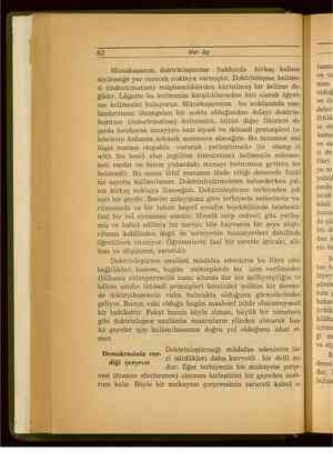    62 Her Ay Münakaşamız, doktrinleştirme hakkında birkaç kelime i söylemeğe yer verecek noktaya varmıştır. Doktrinleşme...