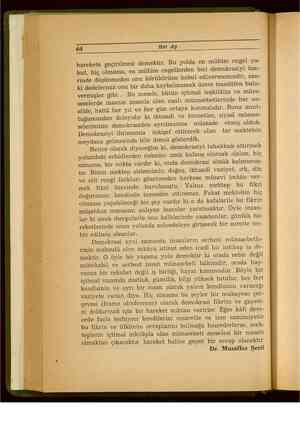    64 Her Ay harekete geçirilmesi demektir. Bu yolda en mühim engel ya- hut, hiç olmazsa, en mühim engellerden biri...