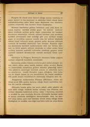  pay ee Edebiyat ve Sanat 69 Fisagörs ilk olarak arzın kürevi olduğu esasını vazetmiş ve şemsi, kameri ve beş seyyareyi ve...